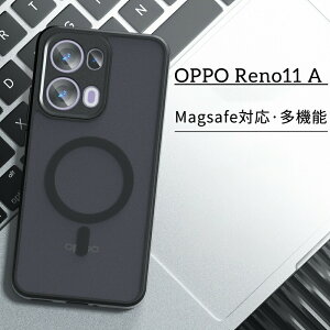 OPPO Reno13 A �P�[�X Reno11 MagSafe �Ή� �ϏՌ� �����h�~ �X�g���b�v�z�[���t�� Reno11A 2024 ���m11 �X�}�z�P�[�X �I�b�|