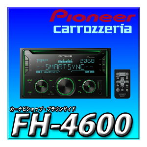 FH-4600 Pioneer pCIjA I[fBI 2D CD Bluetooth USB iPod iPhone AUX JbcFA