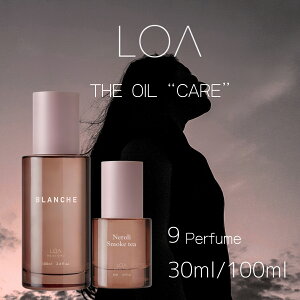 LOA THE OIL CARE 100ml 30ml ���A�U�I�C�� �P�A �I�ׂ�9��� ���A�I�C�� �l�����X���[�N�e�B�[ ���e���[�Y �y�A�u�����V�� �m���[�� �~�X�e�B�b�N�E�b�h �􂢗����Ȃ� �A�E�g�o�X�g���[�g�����g �X