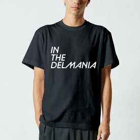 SALE！　IN THE DELMANIA Tシャツ 5.6オンス メンズ　レディース 半袖 カットソー ロゴ ロゴT LOGO TEE ビックサイズ対応　S M L XL ファッション