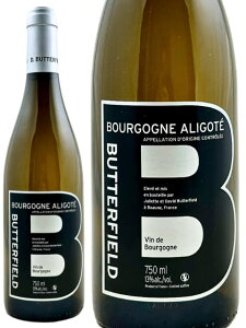 �o�^�[�t�B�[���h �u���S�[�j�� �A���S�e 2024 �����C�� �t�����X �u���S�[�j�� 2024 750 Butterfield Bourgogne Aligote 2022