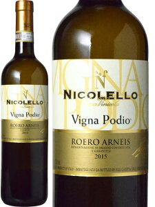 J[T BjR jRb jRb G AlCX B[j |fBI C C^A sGeB 2016 750 Nicolello Roero Arneis Vigna Podio a v[g Mtg jɂ