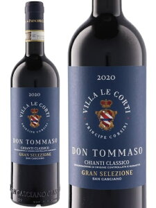 Bb  ReB h gb}[] LAeB NbVR O ZbcBI[l 2020 750ml ԃC h C^A Don Tommaso Chianti Classico Gran Selezione I[KjbN a v[g M