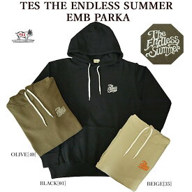 【ポイントアップ】The Endless Summer エンドレスサマー 1774314 TES The Endless SummerEMB PARKA プルオーバー パーカー 刺繍 メンズ レディース
