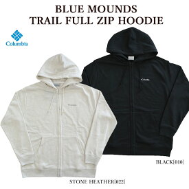 【店内全品ポイント5倍】【Columbia】 コロンビア PM0226 BLUE MOUNDS TRAIL FULL ZIP HOODIE ブルーマウンズトレイルフルジップフーディ ジップパーカー メンズ レディース