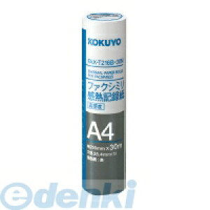 �R�N�� KOKUYO FAX�|T216B�|30 �y12���z�t�@�N�V�~�����M�L�^��216mm��A4 30m �c25�D4mm