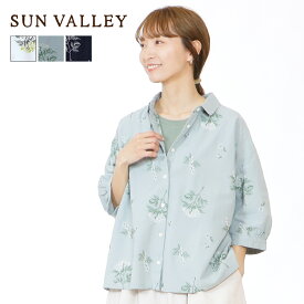 SUN VALLEY パフスリーブ シャツ 平織 総柄 花柄 刺繍 コットン サンバレー レディース トップス 半端袖 襟付き ブラウス 羽織り ギャザー 重ね着 レイヤード 綿100% 春 夏 快適 ゆったり ナチュラル 新作 30代 40代 50代 60代 ファッション-pro