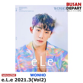 e.L.e Vol.2 2021.3 表紙:WONHO 画報:MOONBIN SANHA DREAMCATCHER VERIVERY K.A.R.D 韓国雑誌 1次予約 送料無料