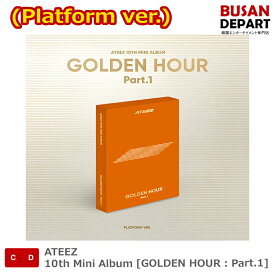 (Platform ver.) ATEEZ 10th Mini Album [GOLDEN HOUR : Part.1] 韓国チャート反映 送料無料 kse