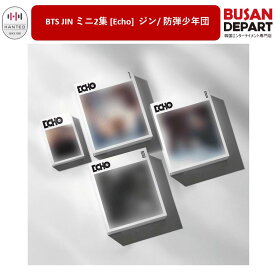 [即日] (Ver.選択・セット) BTS JIN ミニ2集 [Echo] ジン/ 防弾少年団 / 公式アルバム / 韓国チャート反映 / 送料無料