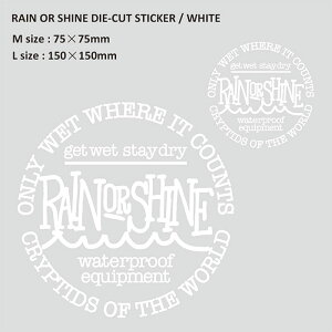 RAIN OR SHINE DIE-CUT Sticker / CIAVC _CJbgXebJ[