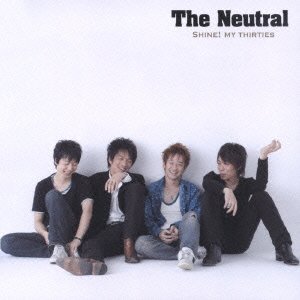 輝け!オレの30代 [CD] THE NEUTRAL; しげる/ブレイブ 【中古】