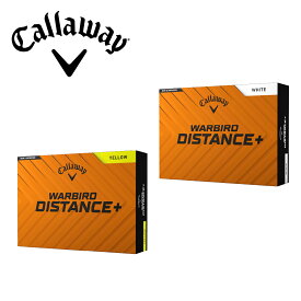 キャロウェイ ゴルフボール ウォーバード ディスタンス プラス WARBIRD DISTANCE+　1ダース12個入り 〈Callaway Golf キャロウェイゴルフ〉 ボールカラー：ホワイト・イエロー