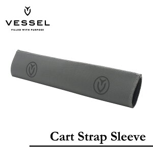 【VESSEL ベゼル】Cart Strap Sleeveカートストラップスリーブ【SL002】