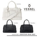 ベゼル ボストンバッグ シグネチャー2.0 2022 Signature 2.0 Boston 2022 3102120 〈VESSEL〉