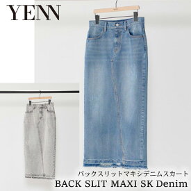 【即納】【2024春夏新作】YENN イエン BACK SLIT MAXI SK DENIM バクスリット デニム スカート デニムスカート タイトスカート ペンシルスカート デニムタイトスカート ロングスカート ロングタイトスカート