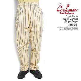 クックマン パンツ COOKMAN Chef Pants Duck Canvas Stripe Beige -BEIGE- メンズ シェフパンツ ダックキャンバス 送料無料 ストリート