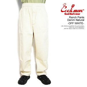 �N�b�N�}�� �p���c COOKMAN Ranch Pants Denim Natural -OFF WHITE- �����Y �����`�p���c �V�F�t�p���c �C�[�W�[�p���c �������� �X�g���[�g