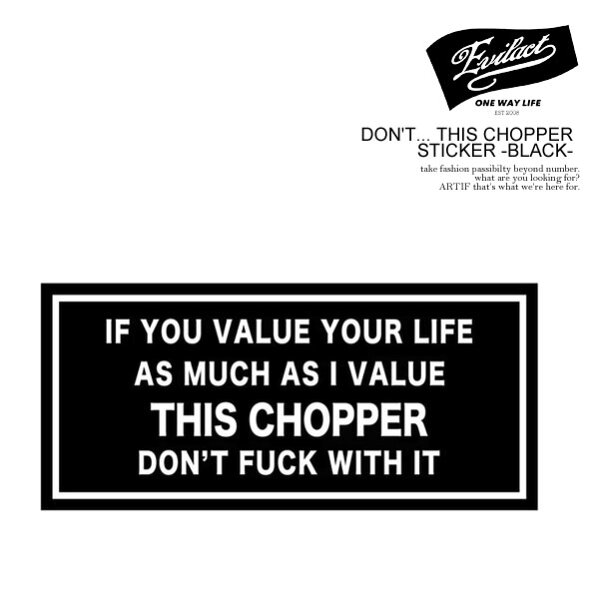 イーブルアクト ステッカー EVILACT DON'T... THIS CHOPPER STICKER -BLACK- メンズ シール バイカー ストリート