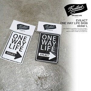 C[uANg XebJ[ EVILACT EVILACT ONE WAY LIFE SIGN sticker L Y V[ oCJ[ Xg[g