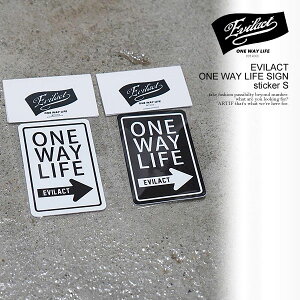 C[uANg XebJ[ EVILACT EVILACT ONE WAY LIFE SIGN sticker S Y V[ oCJ[ Xg[g