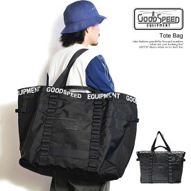 グッドスピード イクイップメント バッグ GOODSPEED equipment Tote Bag メンズ トートバッグ ビッグトート 送料無料 ストリート