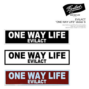 C[uANg XebJ[ EVILACT EVILACT "ONE WAY LIFE" sticker S Y V[ oCJ[ Xg[g