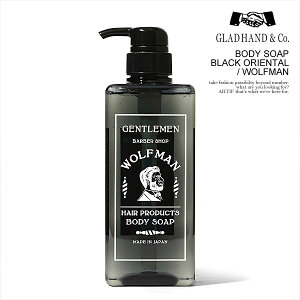 Obhnh {fB[\[v GLAD HAND BODY SOAP BLACK ORIENTAL / WOLFMAN Y Et} EbfB oXpi AJW