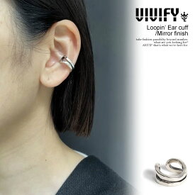 ビビファイ イヤーカフ VIVIFY Loopin’ Ear cuff/Mirror finish メンズ フェイクピアス イヤリング シルバー 送料無料 ストリート