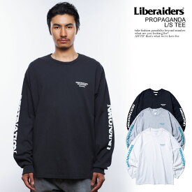 30％OFF SALE セール リベレイダース Tシャツ Liberaiders PROPAGANDA L/S TEE メンズ ロンT 長袖 送料無料 フロスト加工 ストリート