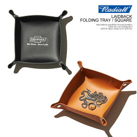 ラディアル フォールディングトレー RADIALL LAIDBACK - FOLDING TRAY / SQUARE radiall メンズ 小物置き ストリート