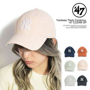 �t�H�[�e�B�[�Z�u�� �L���b�v '47 Yankees Thick Corduroy �f47 CLEAN UP �����Y ���[�L���b�v �����L�[�X �R�[�f�����C�L���b�v �N���[���i�b�v �������� �X�g���[�g