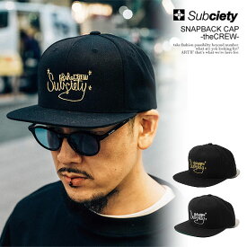 サブサエティ キャップ SUBCIETY SNAPBACK CAP -theCREW- メンズ ベースボールキャップ 6パネル 送料無料 ストリート