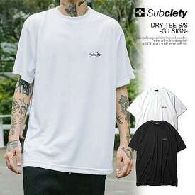 サブサエティスポーツ Tシャツ SBCY SPORT DRY TEE S/S -G.I SIGN- subciety メンズ ドライTシャツ 半袖 送料無料 ストリート