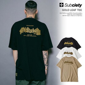 サブサエティ Tシャツ SUBCIETY GOLD LEAF TEE subciety メンズ 半袖 半袖TEE サインボード 送料無料 ストリート