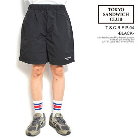 トウキョウサンドウィッチクラブ パンツ TOKYO SANDWICH CLUB T.S.C-R.F.P-94 -BLACK- メンズ ショートパンツ ショーツ