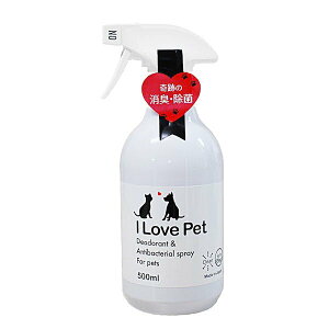 ��Ղ̏��L�E���� I Love Pet�i�A�C���u�y�b�g�j500ml �y�b�g�p �X�v���[ �ɂ��� �q���p�i �� �L ������