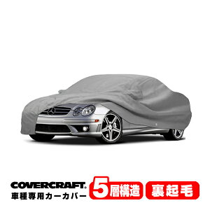 yCoverCraft Kiz p݌v J[Jo[/O[ 5-Layer xc BENZ CLKNX(JuI) A209 CLK320/CLK350/CLK55AMG/CLK63AMG {fB[Jo[ ~[|Pbgt 5w\ N MADE IN USA Jo[Nt