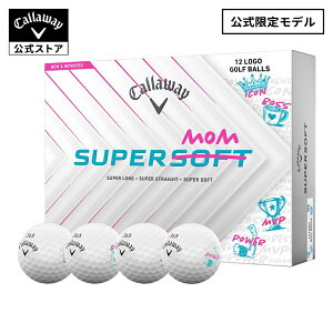 �y�����z�L�����E�F�C �S���t SUPERSOFT SUPER MOM�{�[�� | �y���蔭���z Callaway �X�[�p�[�\�t�g �S���t�{�[�� limitedball 26new