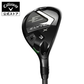 【公式】キャロウェイ ゴルフ ELYTE X エリート エックス ユーティリティ / VENTUS GREEN 50 for Callaway | メンズ ゴルフクラブ 右用
