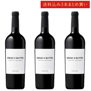 s3{܂Ƃߔt ubho^[ JxlE\[Bj JtHjA Bread & Butter Wines Cabernet Sauvignon California 750ml JtHjAC ԃC sN Zbg