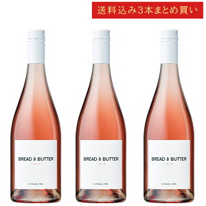s3{܂Ƃߔt ubho^[ [ JtHjA Bread & Butter Wines ROSE California 750ml JtHjAC [C sN ZbgC N[300~Z