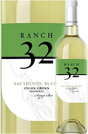 ギフト対応可 《ランチ32》 ソーヴィニヨン・ブラン “モントレー” [2020] Ranch 32 Sauvignon Blanc Monterey 750ml カリフォルニアワイン専門店あとりえ 誕生日プレゼント白ワイン