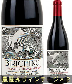 RP95／WE95点【ビリキーノ】 グルナッシュ オールドヴァイン “ベッソン・ヴィンヤード” セントラルコースト [2019] or [2023] BIRICHINO Old Vine Grenache Besson Vineyard Central Coast 750ml ギフト対応可 カリフォルニアワイン 高評価赤ワイン