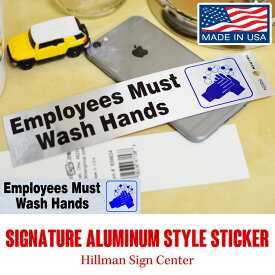 ステッカー アルミ風 アメリカンサイン MADE IN USA Employees Must Wash Hands