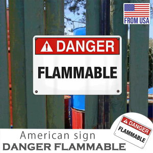 AJTCv[g DANGER FLAMMABLE 傫ȃTCY12x18C` MADE IN USA A~jE Be[W Ŕ CeA K[W X̑ G