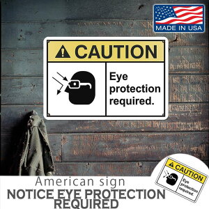 AJTCv[g CAUTION EYE-Requiredi SKl̒pKvłj 12x18C` MADE IN USA G