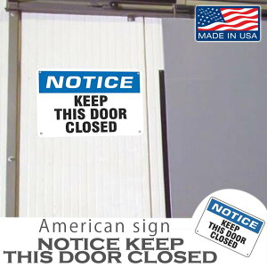 AJTCv[g NOTICE KEEP-CLOSEDix hA߂܂܂ɂĉj 傫ȃTCY12x18C` MADE IN USA
