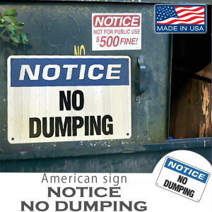 AJTCv[g NOTICE NO DUMPINGix |Ĉċ֎~j 傫ȃTCY12x18C` MADE IN USA