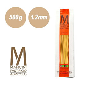 マンチーニ カペッリーニ ・ ブロンズ 500g パスタ麺 パスタ 麺 乾麺 ぱすた スパゲッティ 高級 イタリア デュラムセモリナ スパゲティ まとめ買い 合わせ買い 高級パスタ